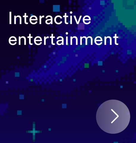 Interactive Entertainment