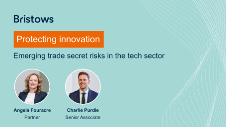 Protecting innovation - Emerging trade secret risks in the tech sector